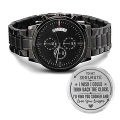 Charcoal black men's chronograph watch with a sleek metal band and engraved heartfelt message for a soulmate about turning back time to find and love longer.