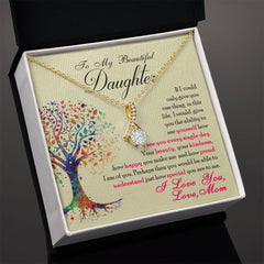 To My Beautiful Daughter - Alluring Beauty Necklace with a gold chain and sparkling pendant displayed on a heartfelt message card with an artistic colorful tree design.