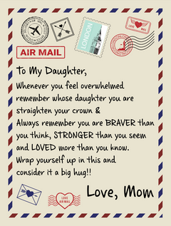 Beige fleece blanket with a heartfelt message to a daughter from mom, styled like an airmail envelope with travel stamps and loving encouragement to stay strong and brave.
